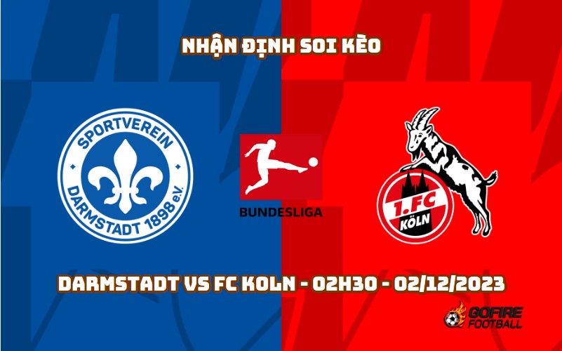 Nhận định soi kèo Darmstadt vs FC Koln – 02h30 – 02/12/2023