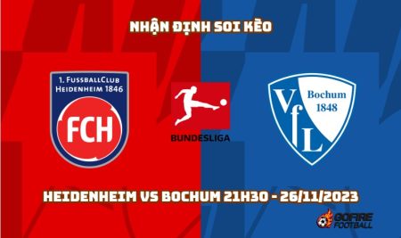 Nhận định soi kèo Heidenheim vs Bochum 21h30 – 26/11/2023