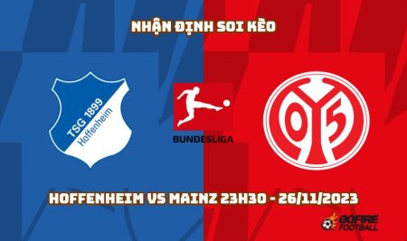 Nhận định soi kèo Hoffenheim vs Mainz 23h30 – 26/11/2023