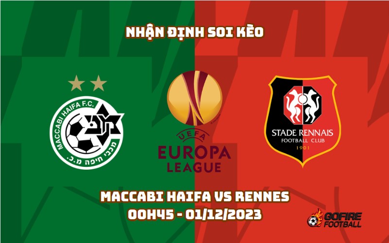 Nhận định soi kèo Maccabi Haifa vs Rennes – 00h45 – 01/12/2023