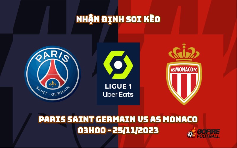 Nhận định soi kèo Paris Saint Germain vs AS Monaco 03h00 – 25/11/2023