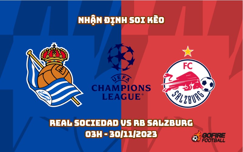 Nhận định soi kèo Real Sociedad vs RB Salzburg 03h – 30/11/2023