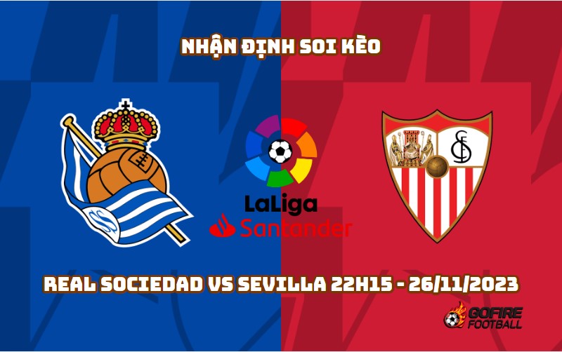 Nhận định soi kèo Real Sociedad vs Sevilla 22h15 – 26/11/2023