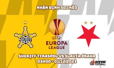 Nhận định soi kèo Sheriff Tiraspol vs Slavia Praha – 03h00 – 01/12/2023