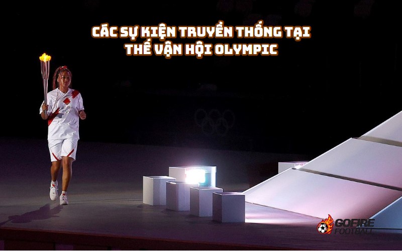 Các Sự Kiện Truyền Thống Tại Thế Vận Hội Olympic