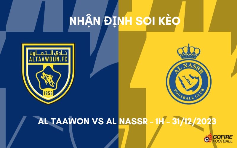 Nhận định ⭐ Soi kèo Al Taawon vs Al Nassr – 1h – 31/12/2023