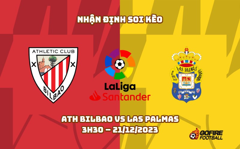 Nhận định ⭐ Soi kèo Ath Bilbao vs Las Palmas – 3h30 – 21/12/2023