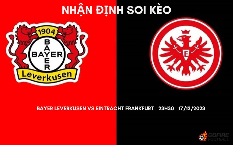 Nhận định ⚡ Soi kèo Bayer Leverkusen vs Eintracht Frankfurt – 23h30 – 17/12/2023