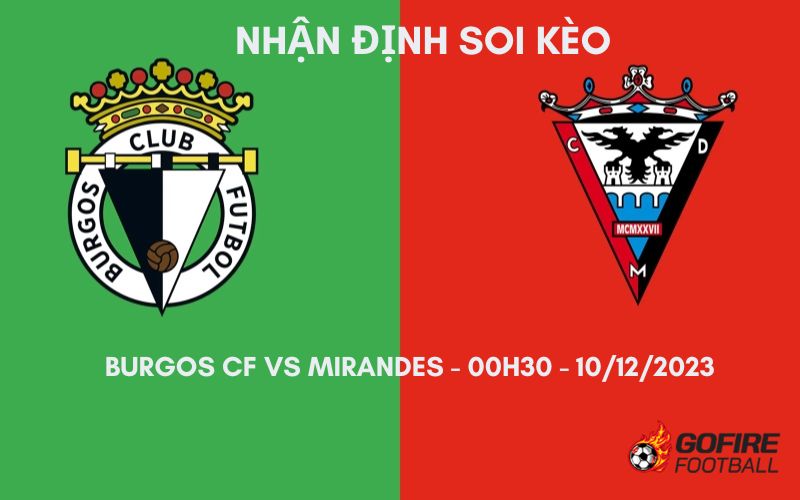 Nhận định ⚡ Soi kèo Burgos CF vs Mirandes – 00h30 – 10/12/2023