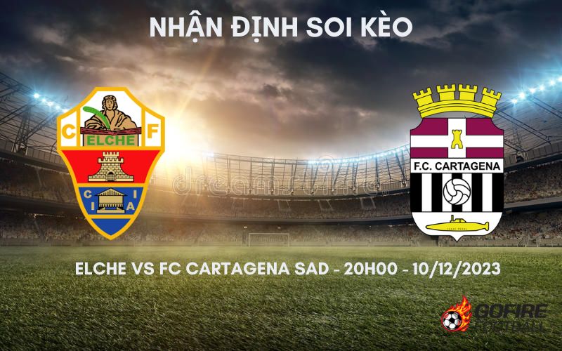 Nhận định ⚡ Soi kèo Elche vs FC Cartagena SAD – 20h00 – 10/12/2023