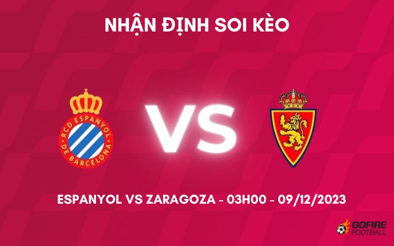 Nhận định ⚡ Soi kèo Espanyol vs Zaragoza – 03h00 – 09/12/2023