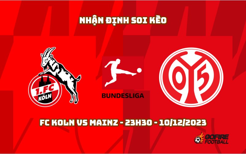 Nhận định ⚡ Soi kèo FC Koln vs Mainz – 23h30 – 10/12/2023
