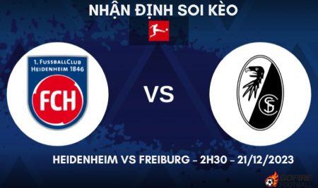 Nhận định ⭐ Soi kèo Heidenheim vs Freiburg – 2h30 – 21/12/2023