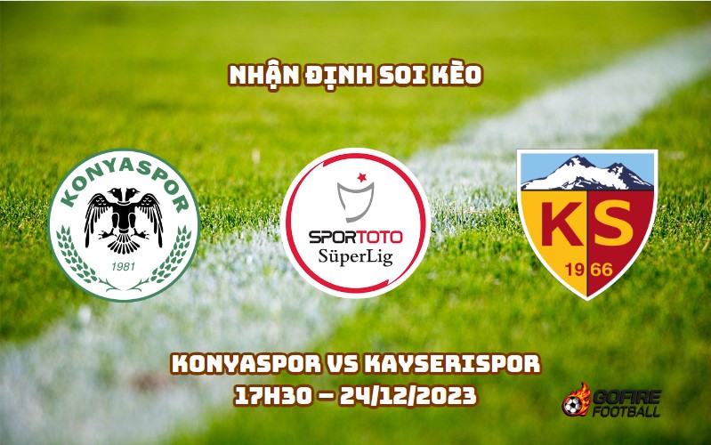 Nhận định ⭐ Soi kèo Konyaspor vs Kayserispor – 17h30 – 24/12/2023