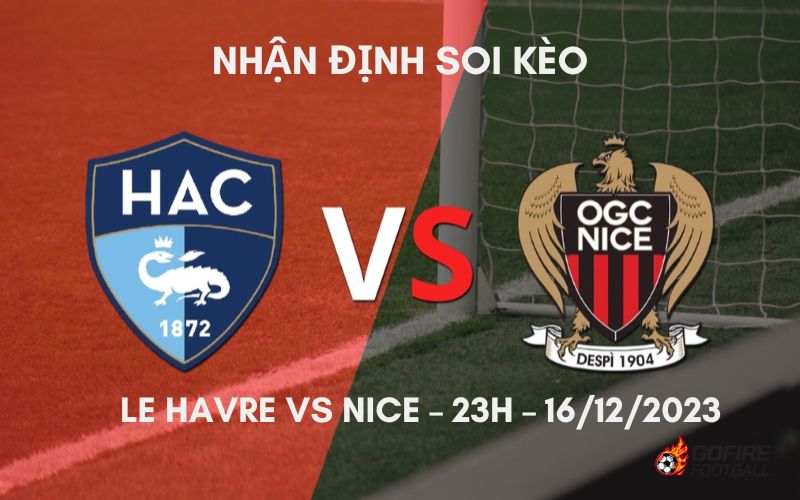 Nhận định ⚡ Soi kèo Le Havre vs Nice – 23h – 16/12/2023