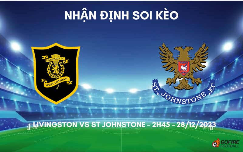 Nhận định ⭐ Soi kèo Livingston vs St Johnstone – 2h45 – 28/12/2023
