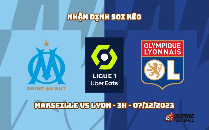 Nhận định soi kèo Marseille vs Lyon – 3h – 07/12/2023