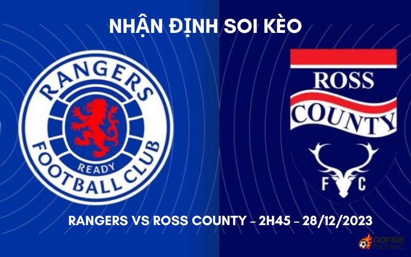 Nhận định ⭐ Soi kèo Rangers vs Ross County – 2h45 – 28/12/2023