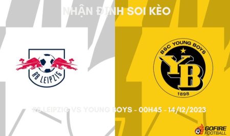 Nhận định ⚡ Soi kèo RB Leipzig vs Young Boys – 00h45 – 14/12/2023