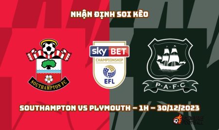 Nhận định ⭐ Soi kèo Southampton vs Plymouth – 1h – 30/12/2023