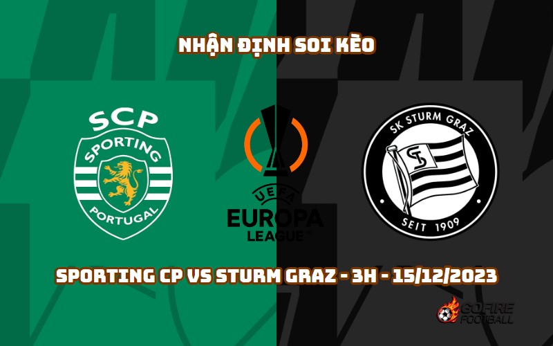 Nhận định ⚡ Soi kèo Sporting CP vs Sturm Graz – 3h – 15/12/2023