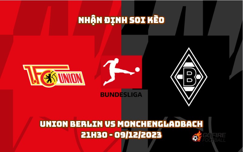 Nhận định soi kèo Union Berlin vs Monchengladbach – 21h30 – 09/12/2023