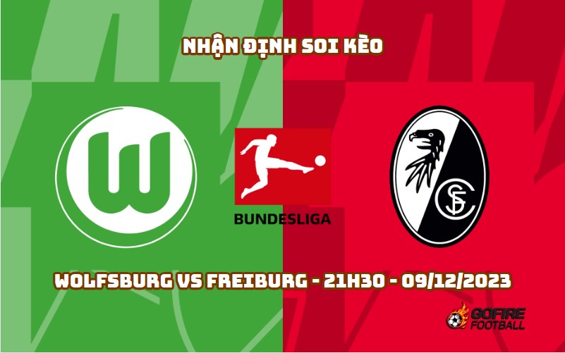 Nhận định ⚡ Soi kèo Wolfsburg vs Freiburg – 21h30 – 09/12/2023