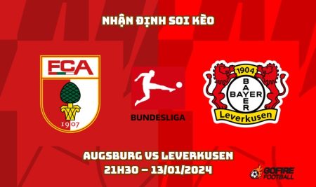 Nhận định ⭐ Soi kèo Augsburg vs Leverkusen – 21h30 – 13/01/2024