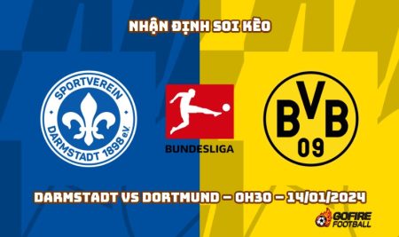 Nhận định ⭐ Soi kèo Darmstadt vs Dortmund – 0h30 – 14/01/2024