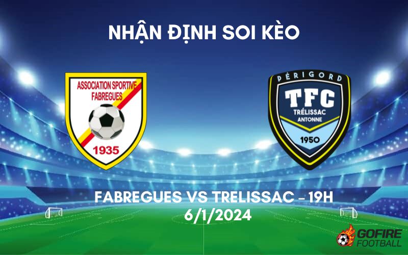 Nhận định ⭐ Soi kèo Fabregues vs Trelissac – 19h – 6/1/2024