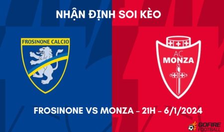 Nhận định ⭐ Soi kèo Frosinone vs Monza – 21h – 6/1/2024