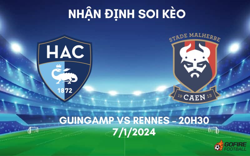 Nhận định ⭐ Soi kèo Le Havre vs Caen – 20h30 – 7/1/2024