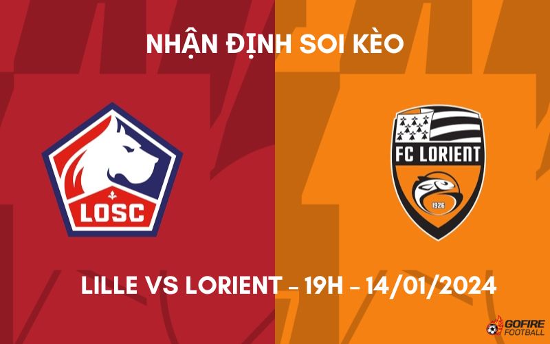 Nhận định ⭐ Soi kèo Lille vs Lorient – 19h – 14/01/2024