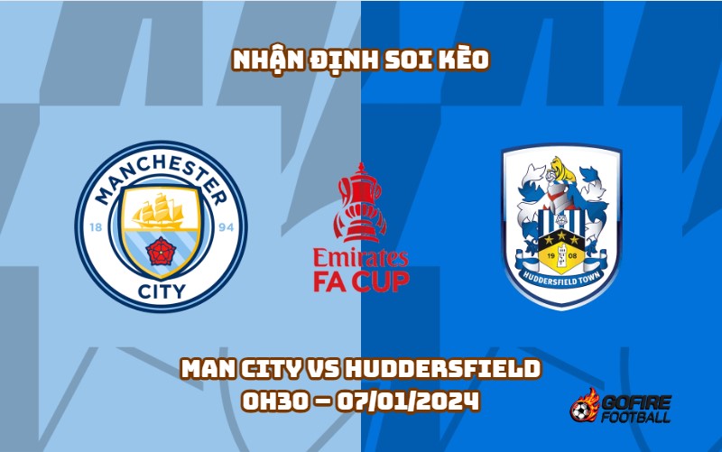 Nhận định ⭐ Soi kèo Man City vs Huddersfield – 21h – 07/01/2024
