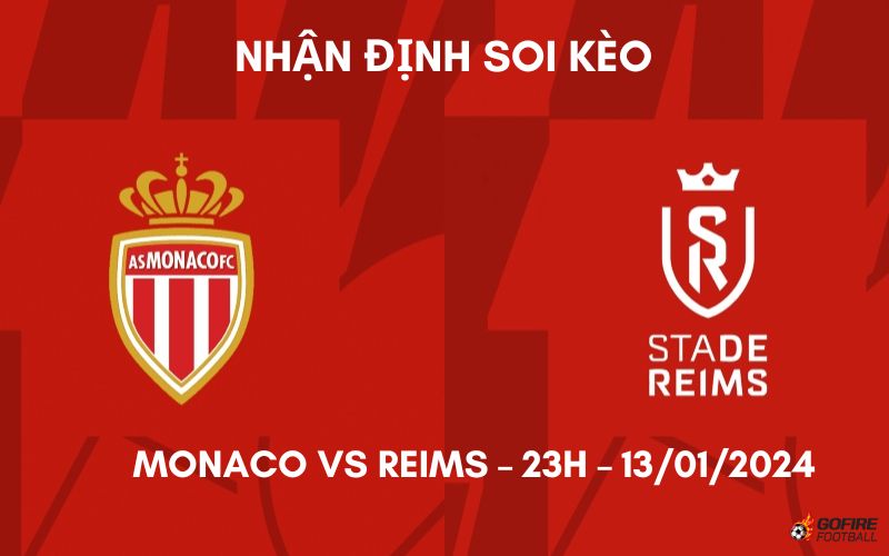 Nhận định ⭐ Soi kèo Monaco vs Reims – 23h – 13/01/2024