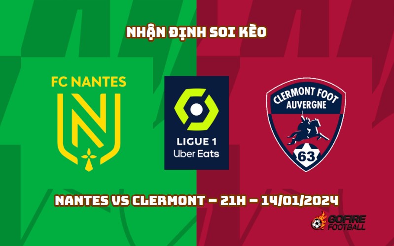 Nhận định ⭐ Soi kèo Nantes vs Clermont – 21h – 14/01/2024