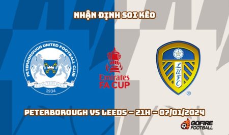 Nhận định ⭐ Soi kèo Peterborough vs Leeds – 21h – 07/01/2024