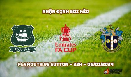 Nhận định ⭐ Soi kèo Plymouth vs Sutton – 22h – 06/01/2024