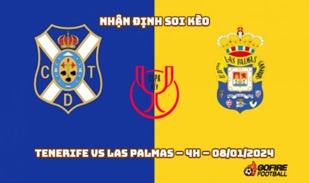 Nhận định ⭐ Soi kèo Tenerife vs Las Palmas – 4h – 08/01/2024