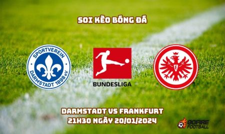 Soi kèo bóng đá Darmstadt vs Frankfurt – 21h30 ngày 20/01/2024