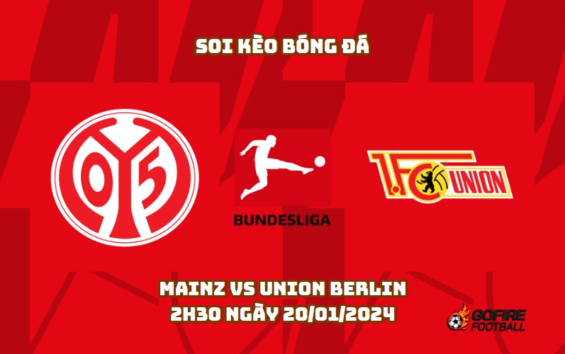 Soi kèo bóng đá Mainz vs Union Berlin – 2h30 ngày 20/01/2024