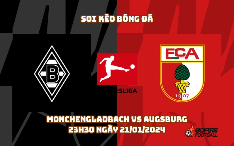 Soi kèo bóng đá Monchengladbach vs Augsburg – 23h30 ngày 21/01/2024