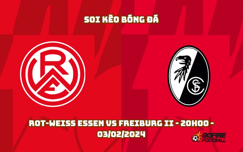 Soi kèo bóng đá Rot-weiss Essen vs Freiburg II – 20h00 – 03/02/2024