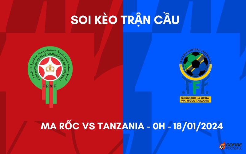 Soi kèo trận cầu Ma Rốc vs Tanzania – 0h – 18/01/2024