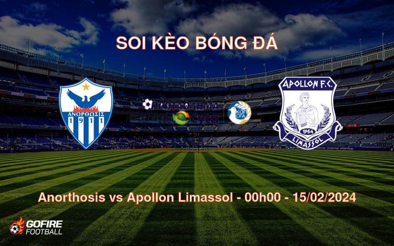 Soi kèo bóng đá Anorthosis vs Apollon Limassol – 00h00 – 15/02/2024