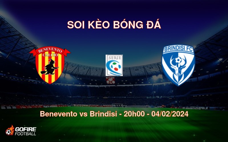 Soi kèo bóng đá Benevento vs Brindisi – 20h00 – 04/02/2024