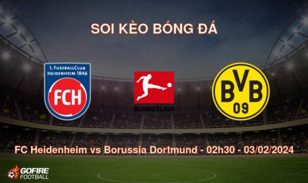 Soi kèo bóng đá FC Heidenheim vs Borussia Dortmund – 02h30 – 03/02/2024