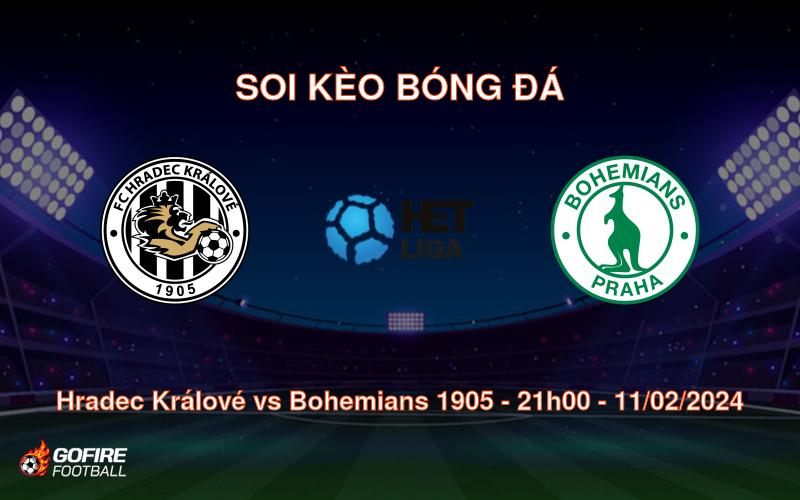 Soi kèo bóng đá Hradec Králové vs Bohemians 1905 – 21h00 – 11/02/2024