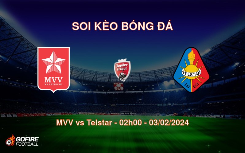 Soi kèo bóng đá MVV vs Telstar – 02h00 – 03/02/2024