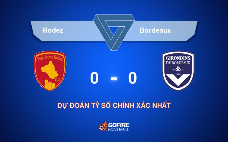 Soi kèo bóng đá Rodez vs Bordeaux